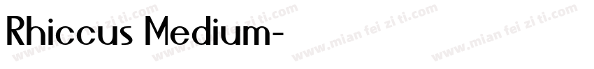 Rhiccus Medium字体转换